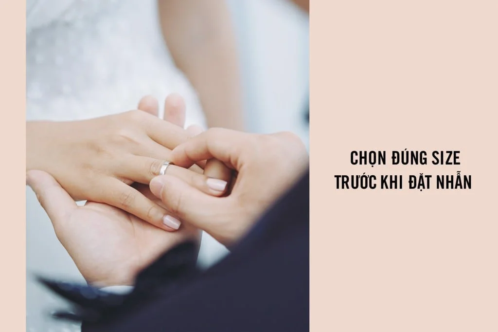 chọn đúng size nhẫn trước khi đặt